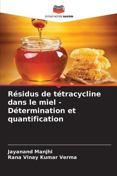 RéSidus De TéTracycline Dans Le Miel - DéTermination Et Quantification Buch 2025-image