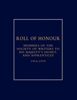 Roll Of Honour Of Members Of The Society Of Writers To His Majesty OS Signet,...