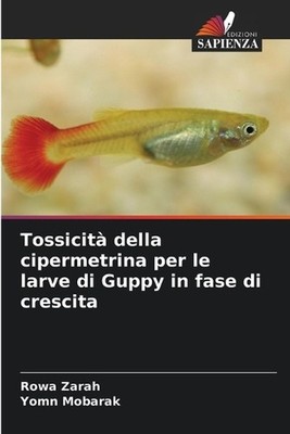 Tossicit della cipermetrina per le larve di Guppy in fase di crescita by Rowa Za