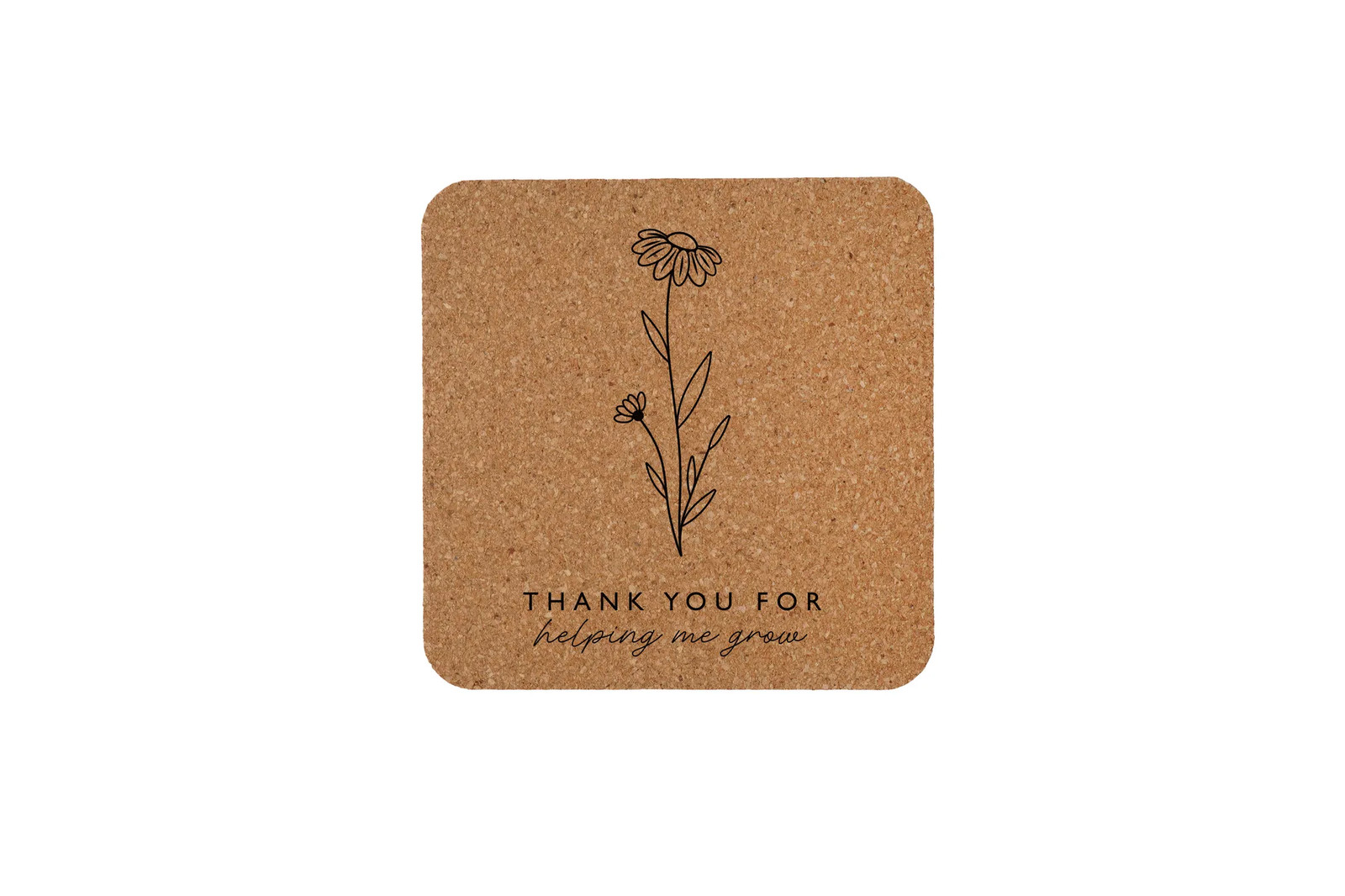 Best Teacher Cork Coaster 'Thank You For Helping Me Grow' Gift