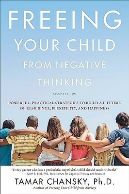 Freeing Your Child from Negative Thinking: Buch Da Capo Lifelong Books