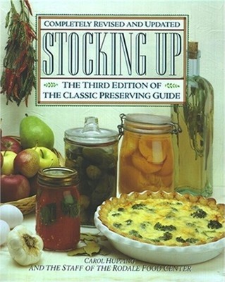Stocking Up: The Third Edition of America's Classic Preserving Guide (Paperback