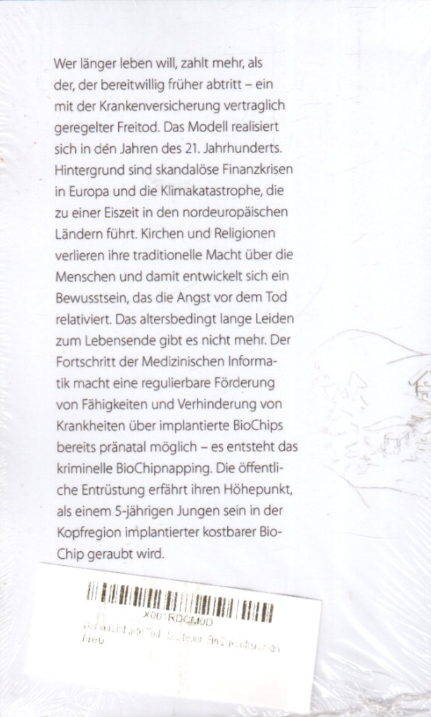 Thumbnail - Der Vereinbarte Tod - Leben Ist Teuer: Ein Zukunftsroman, Friedhelm