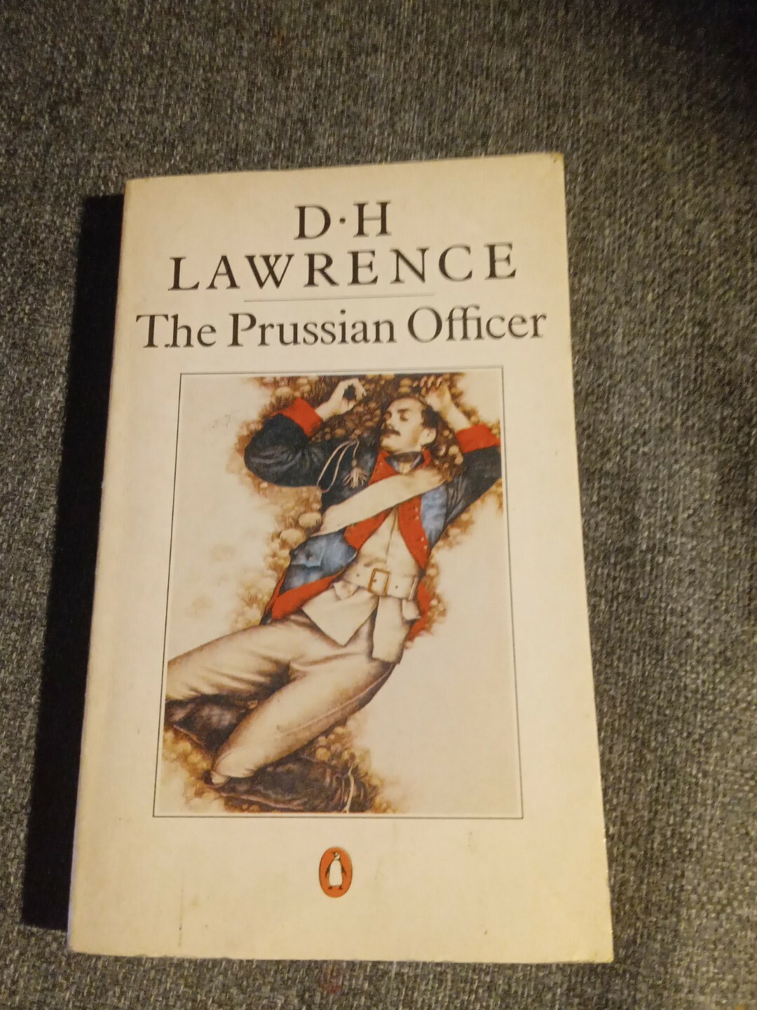 The Prussian Officer (and other stories) By D. H. Lawrence