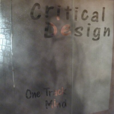 One Track Mind [Audio CD] Critical Design