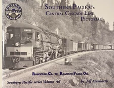 Southern Pacific's Central Cascade Line Pictorial Volume 46