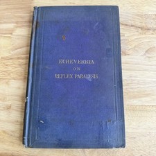 Echeverria On Reflex Paralysis 1866 Antique Neurology Medicine Book Bailliere