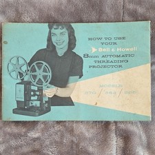 Bell  Howell 8mm Automatic Threading Projector Manual Models 370 363 255