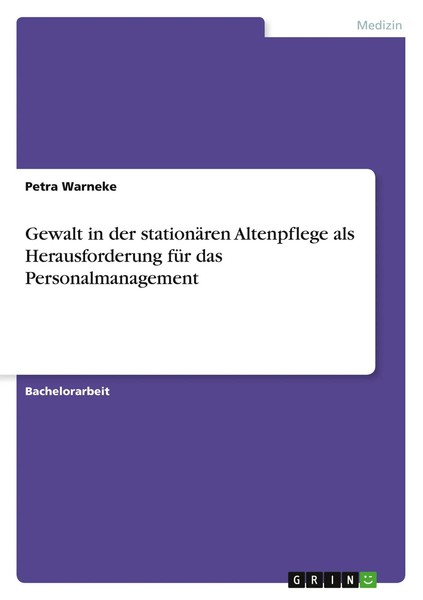 Gewalt In Der StationäRen Altenpflege Als Herausforderung FüR Das...-image