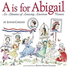 A is for Abigail: An Almanac of Amazing American Women (Hardback or Cased Book)