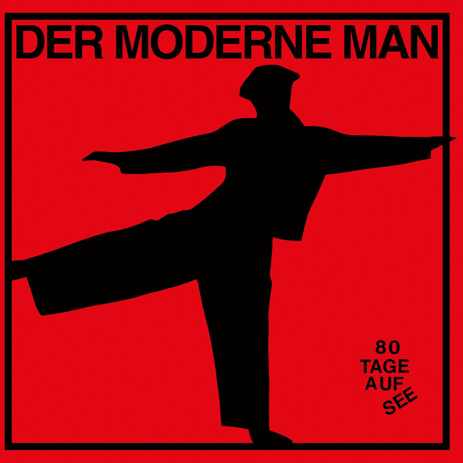 Der Moderne Man 80 Tage Auf See LP Vinyl TR587LP NEW
