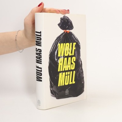Müll  |  Wolf Haas