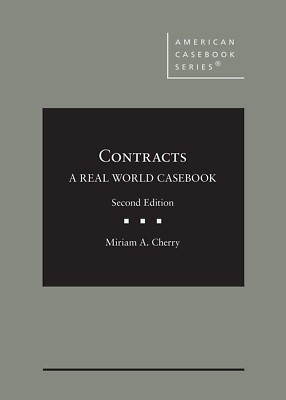 Contracts: A Real World Casebook (American Casebook Series)