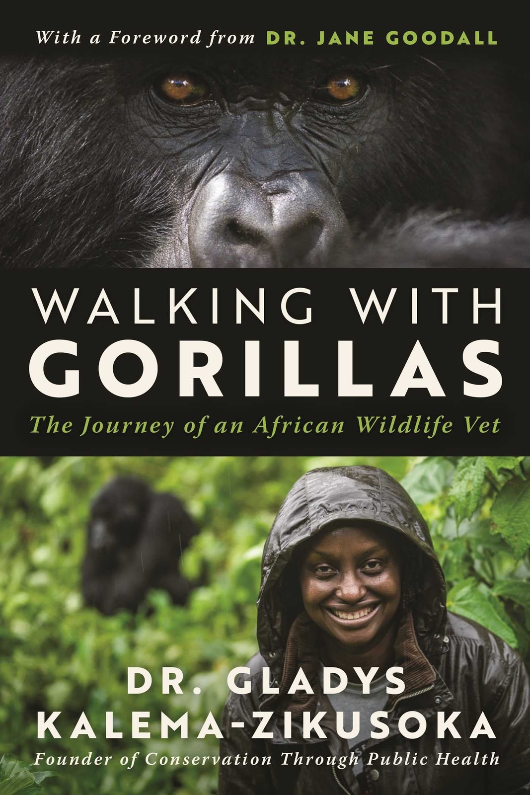 Walking With Gorillas: An African Wildlife Vet's Journey by Kalema-Zikusoka