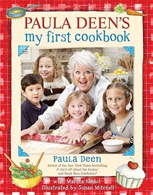 Paula Deen's My First Cookbook, Deen, Paula