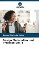 Samuel Mwituria Maina | Design Materialien Und Prozesse Vol. 4 | Taschenbuch