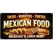 Mexican Food Vinyl Banner Tacos Burritos Tortas Sign Food Truck Concession