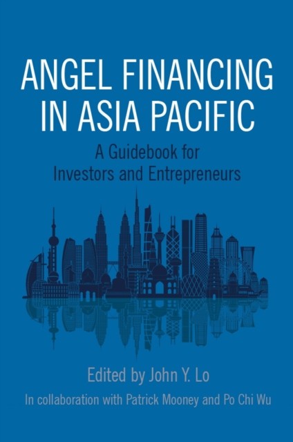Angel Financing in Asia Pacific (Paperback Book)