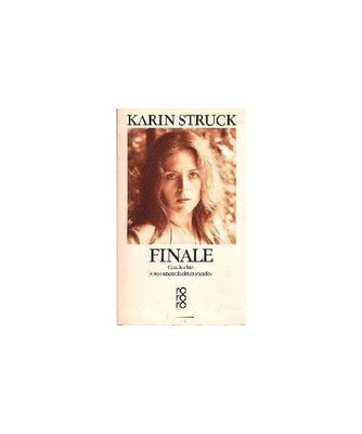 Finale. Geschichte eines unentdeckten Pferdes. Roman., Struck, Karin