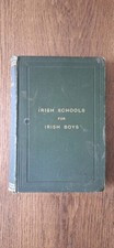 Irish Schools For Irish Boys Hb Book By Marice Hime 1887 Antique