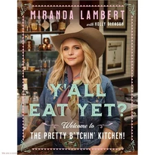 Y'all Eat Yet? - by Miranda Lambert