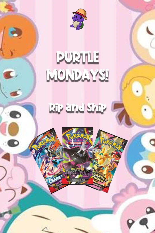 Purtle Mondays, Pokemon Rip & Ship