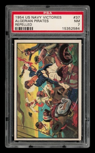 1954 U.S. Navy Victories Set-Break # 37 Algerian Pirates Repelled PSA 7 NM