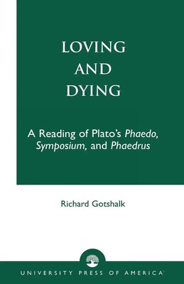 Richard Gotshalk | Loving and Dying | Taschenbuch | Englisch (2001)