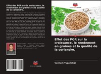 Effet Des PGR Sur La Croissance, Le Rendement En Graines Et La Qualité De La...