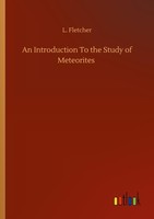 An Introduction To The Study Of Meteorites L. Fletcher
