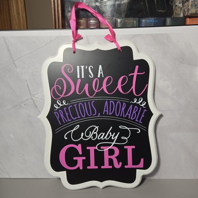 It's A Sweet Precious Adorable Baby Girl Sign