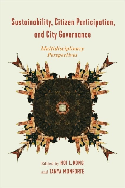 Sustainability, Citizen Participation, and City – Multidisciplinary Perspective…