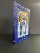 Uniforms of the Royal Marines 1664 to Present Day Charles C Stadden 1997