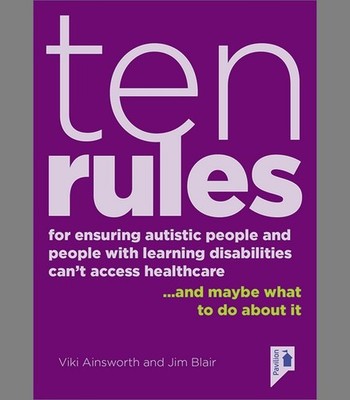 10 Rules for Ensuring People with Learning Disabilities Can't Access Health ?