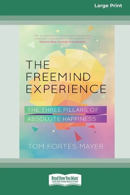 Tom Fortes Mayer | The Freemind Experience | Taschenbuch | Englisch (2016)