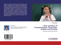 New Synthesis Of Triarylmethanes, Pyranones, Indoles And Pyrroles Ahmad (U. A.)