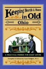 Keeping Hearth & Home in Old Ohio - 089732420X, Carol Padgett, hardcover