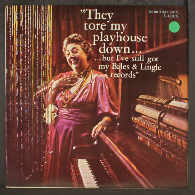 BURT BALES & PAUL LINGLE: they tore my playhouse down GOOD TIME JAZZ 12'' LP