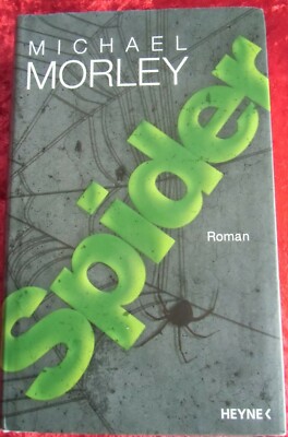 Spider   Thriller von Michael Morley