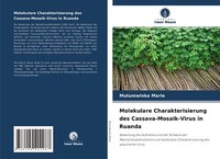 Molekulare Charakterisierung Des Cassava-Mosaik-Virus In Ruanda | Buch | 9786204