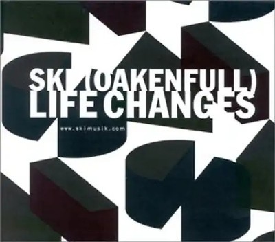 Ski Oakenfull - Life Changes