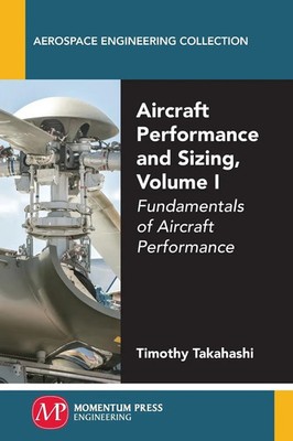 Aircraft Performance and Sizing, Volume I | Timothy Takahashi | Taschenbuch