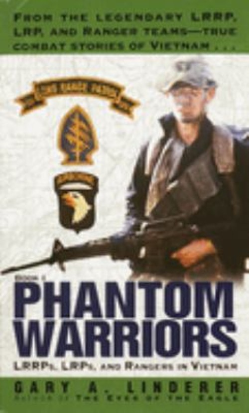 Phantom Warriors : Book I: LRRPs, LRPs, and Rangers in Vietnam GaFree US Delivery | ISBN:0804119988
