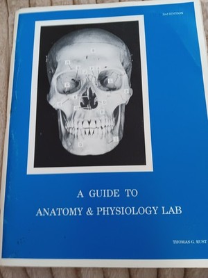 A Guide to Anatomy & Physiology Lab 2nd Ed Rust Southwest Paperback