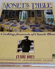 Monet's Table: The Cooking Journals of - Hardcover, by Joyes Claire - Good g