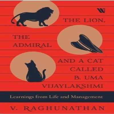 The Lion the Admiral and a Cat Called B. Uma Vijaylakshmi Learnin