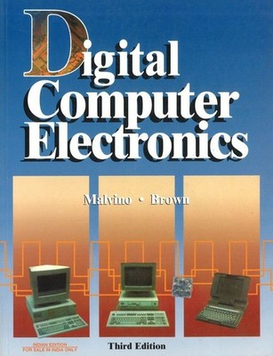 Digital Computer Electronics by Albert Malvino And Jerald Brown