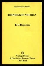 Eric BOGOSIAN / Drinking in America Uncorrected Proof 1st 1987