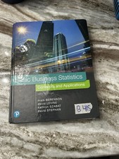 Basic Business Statistics: Concepts and Appli...