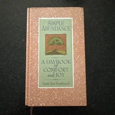 Simple Abundance: A Daybook of  Comfort and Joy - Hardcover -New